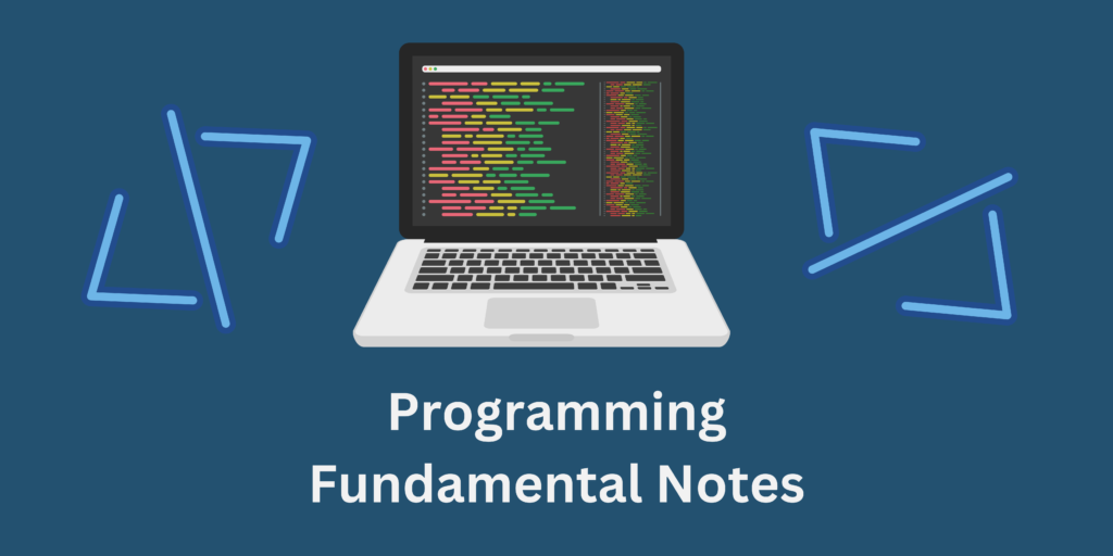 Programming Fundamental Notes