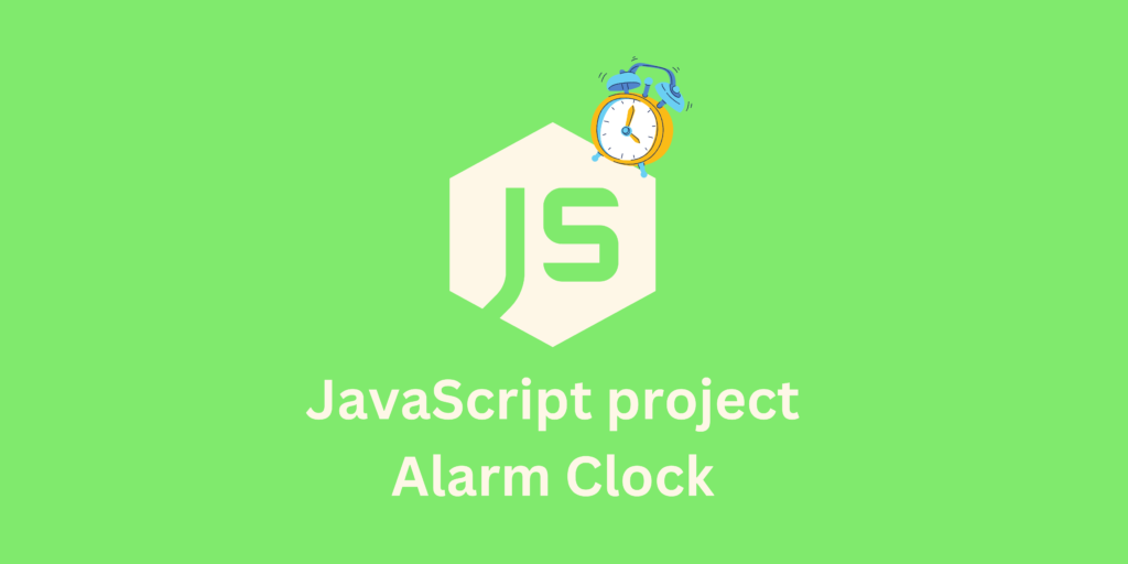 javascript project for portfolio: Alarm Clock