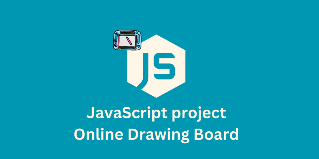 JavaScript Project: Online Drawing Board whiteboards online