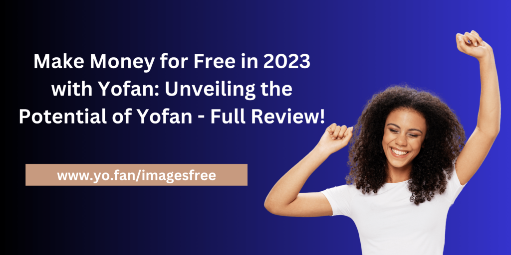 Free Images from YoFan Website for Your YouTube Channel and Website