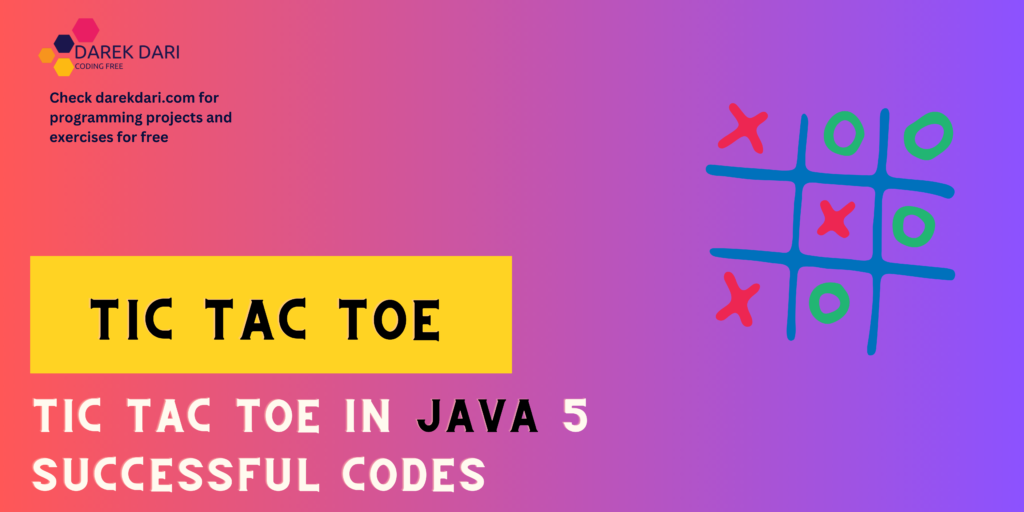 Tic Tac Toe in Java 5 successful codes