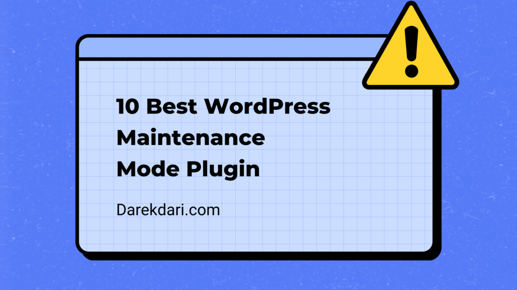 10 Best WordPress Maintenance Mode Plugin