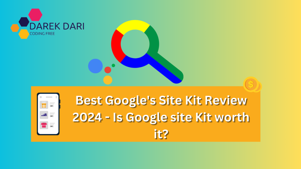 Best Google's Site Kit Review 2024 - Is Google site Kit worth it?