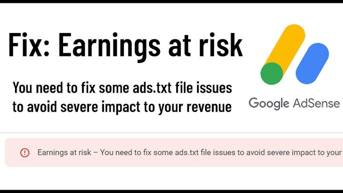 Earnings at risk - You need to fix some ads.txt file to avoid severe impact to your revenue 2024 !