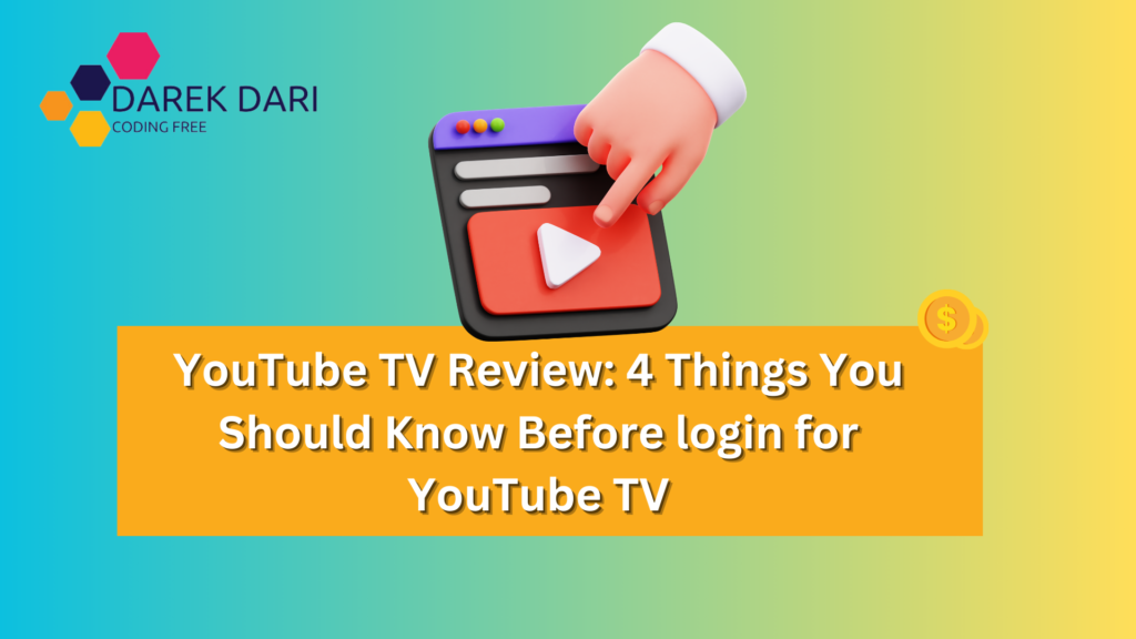 YouTube TV Review: 4 Things You Should Know Before login for YouTube TV