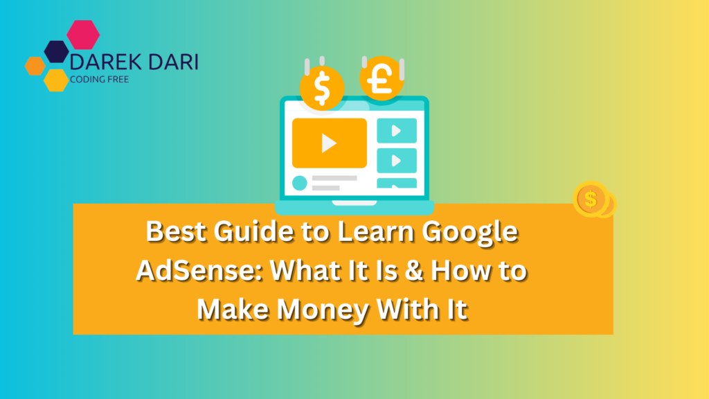 Best Guide to Learn Google AdSense 2024 with Best Resources