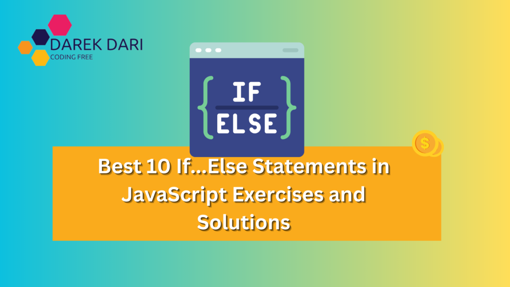 Best 10 If...Else Statements in JavaScript Exercises and Solutions