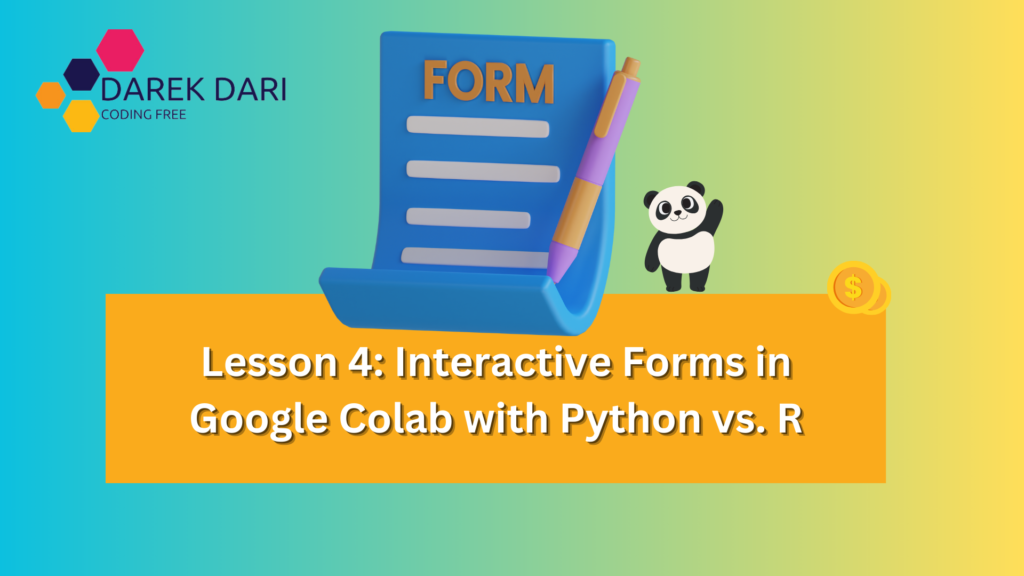 Lesson 4: Interactive Forms in Google Colab with Python vs. R