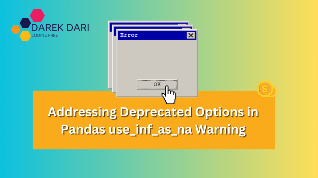 Best 2 Addresses for Deprecated Options in Pandas use_inf_as_na Warning