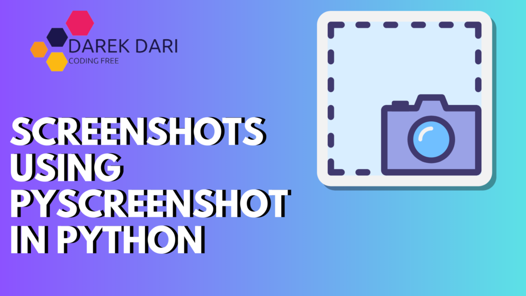 Best Taking Screenshots Using pyscreenshot in Python With Source Code App 