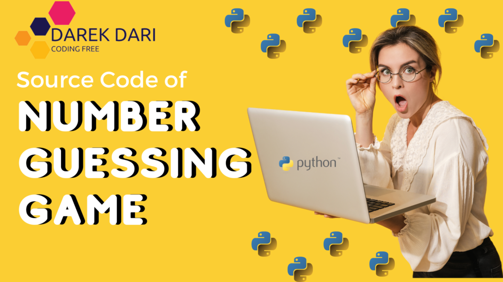 Building a Number Guessing Game In Python 2 Source Codes