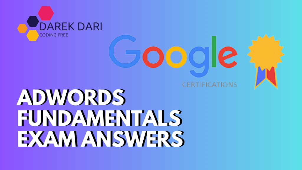 Adwords Fundamentals Exam Answers