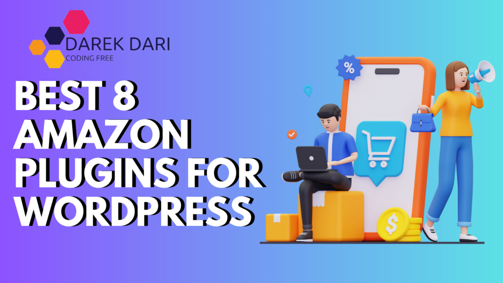 Best 8 Amazon Plugins For WordPress