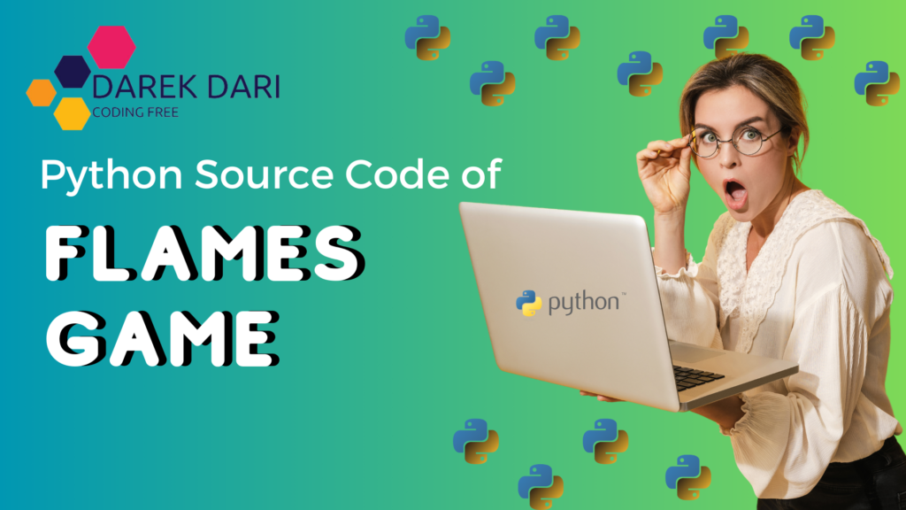 1 Best FLAMES Game in Python With Source Code