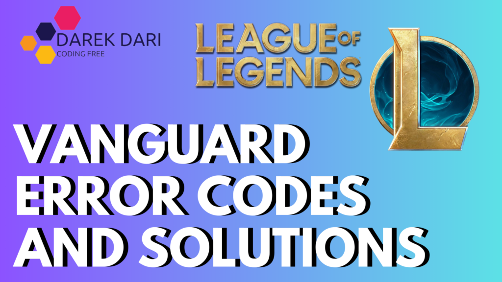 Vanguard Error Codes and Solutions (LoL)