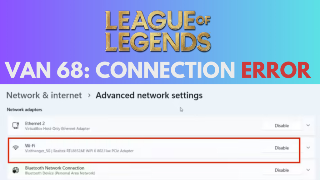 Fix VAN 68 Connection Error-League of Legends