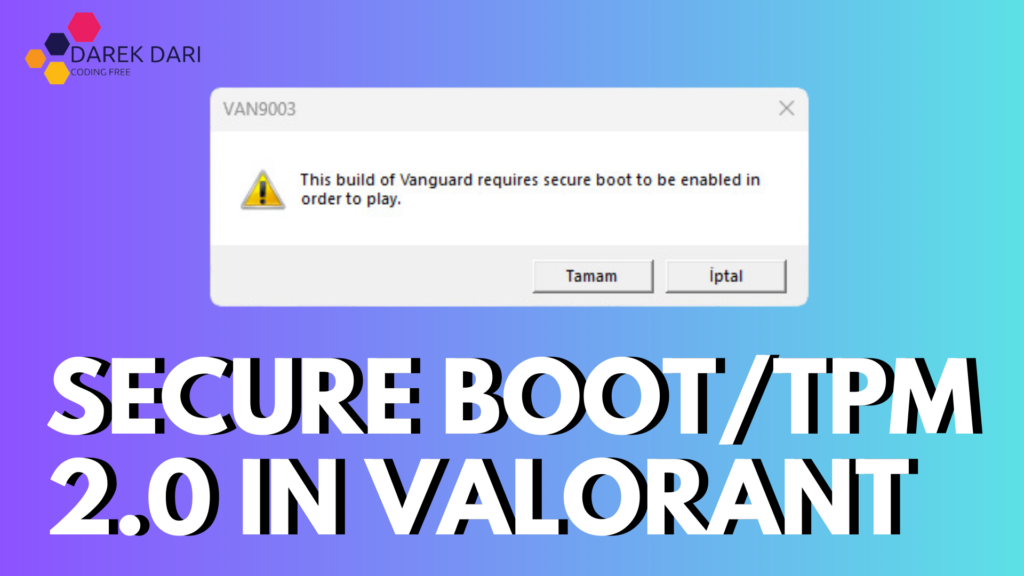 Best Secure Boot and TPM 2.0 in Windows 11 for Valorant Solution 