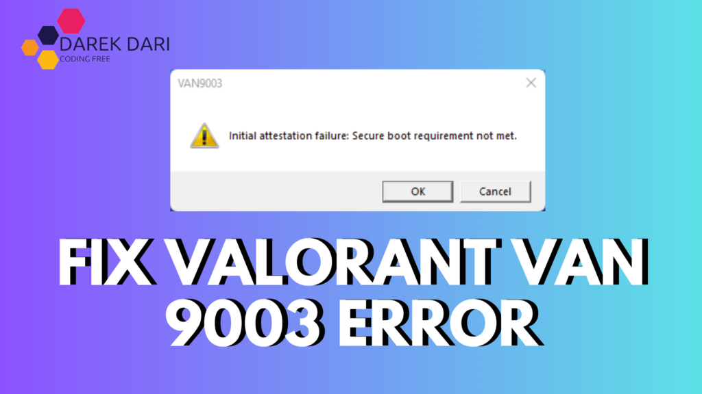 How to Fix Valorant Van 9003 Error Windows 11