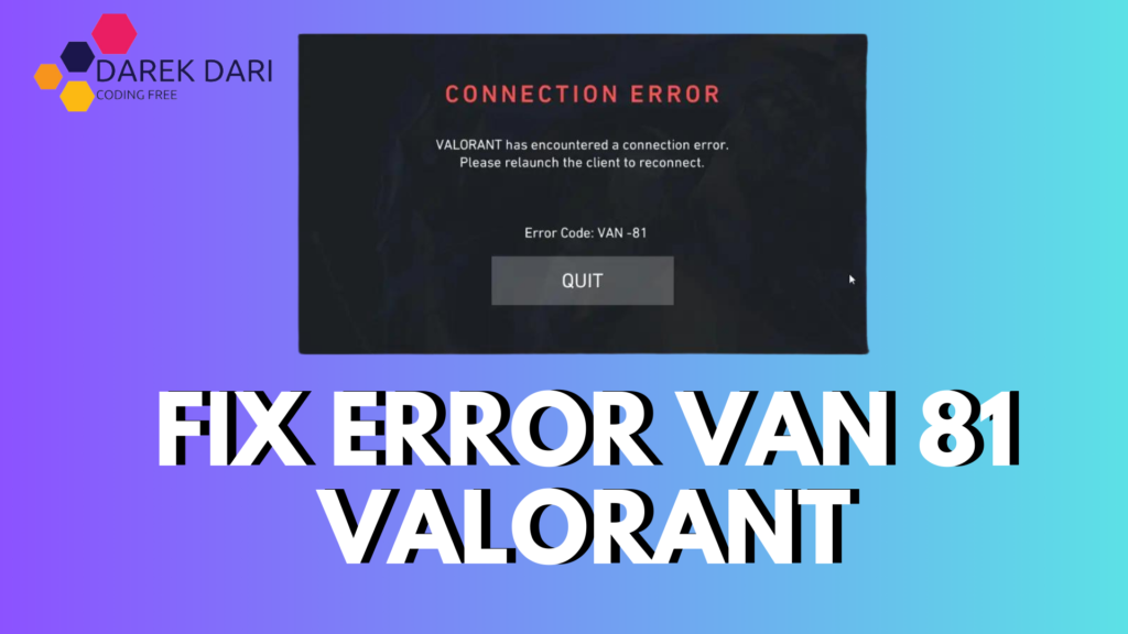 How To Fix Error Van 81 Valorant?