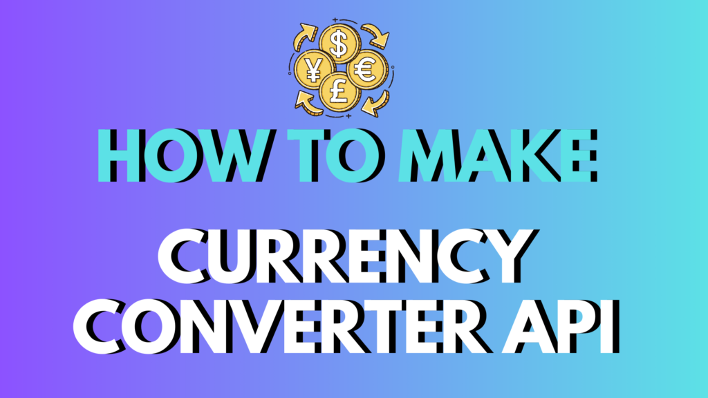 How to create currency converter API?