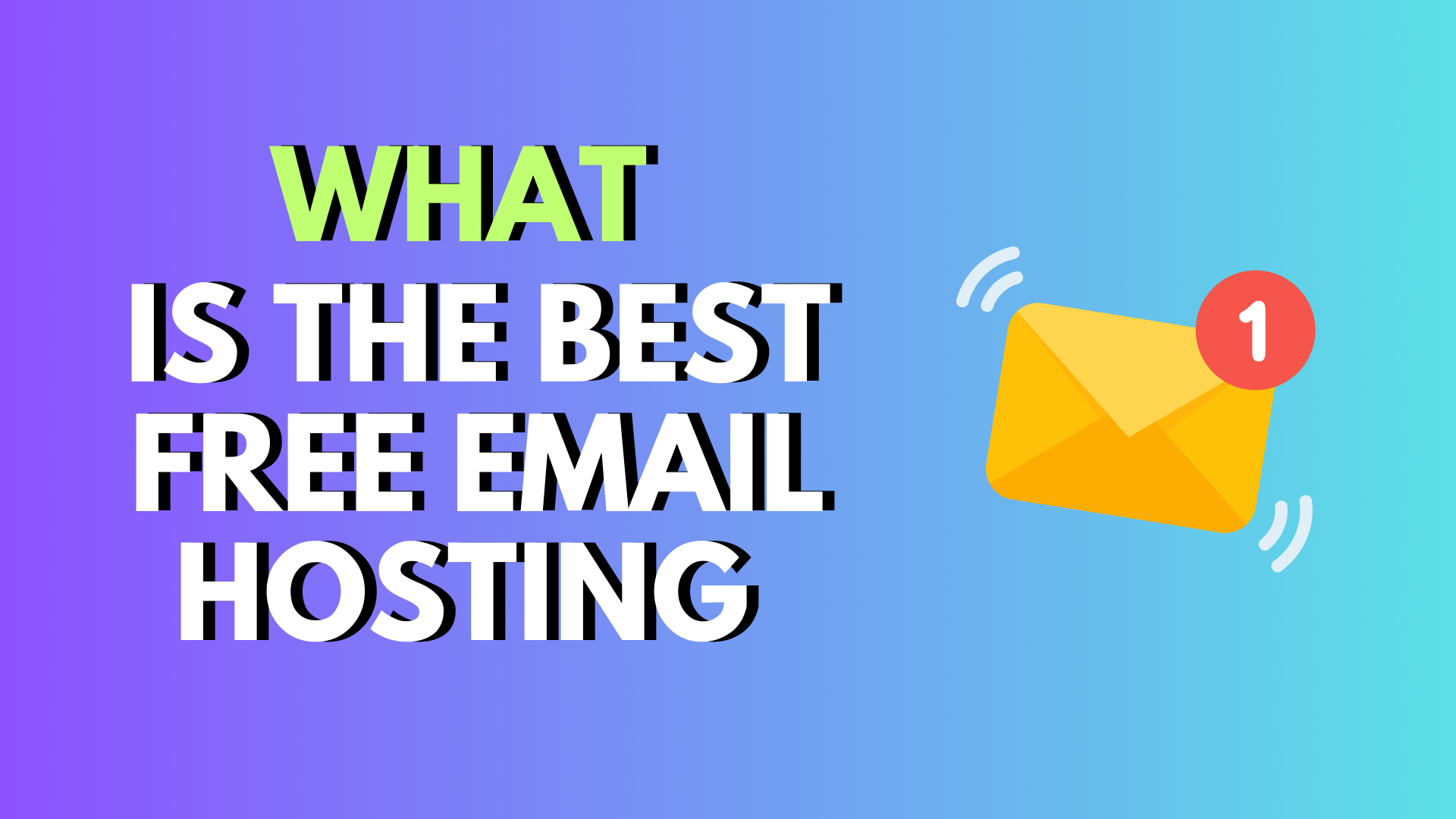 What Is The Best Free Email Hosting?