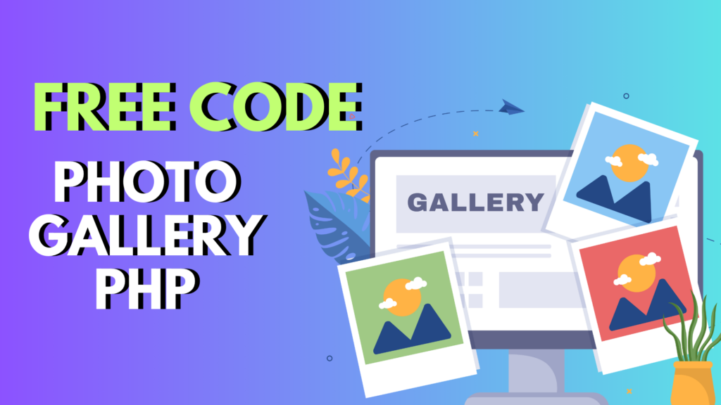 Photo Gallery PHP: How to Build a Complete PHP Photo Gallery